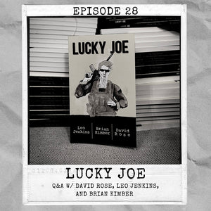PODCAST EP28: Authors of “Lucky Joe”