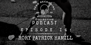 PODCAST EP14: Rory Patrick Hamill