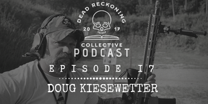 PODCAST EP17: Doug Kiesewetter