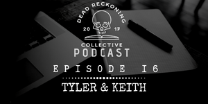 PODCAST EP16: Tyler & Keith talk about “Fact & Memory”
