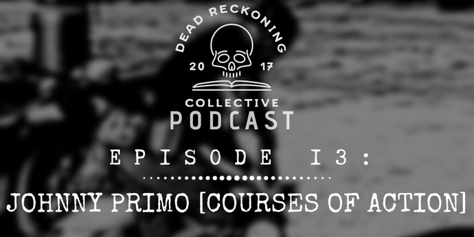 PODCAST EP13: Johnny Primo [Courses of Action/Gym Jones]