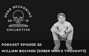 DRC32: William Bolyard [Sober Man's Thoughts]